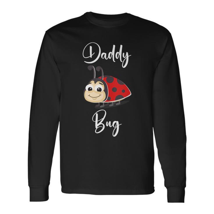 Ladybug For Dad Cute Dad Bug Father Ladybug Long Sleeve T-Shirt Gifts ideas