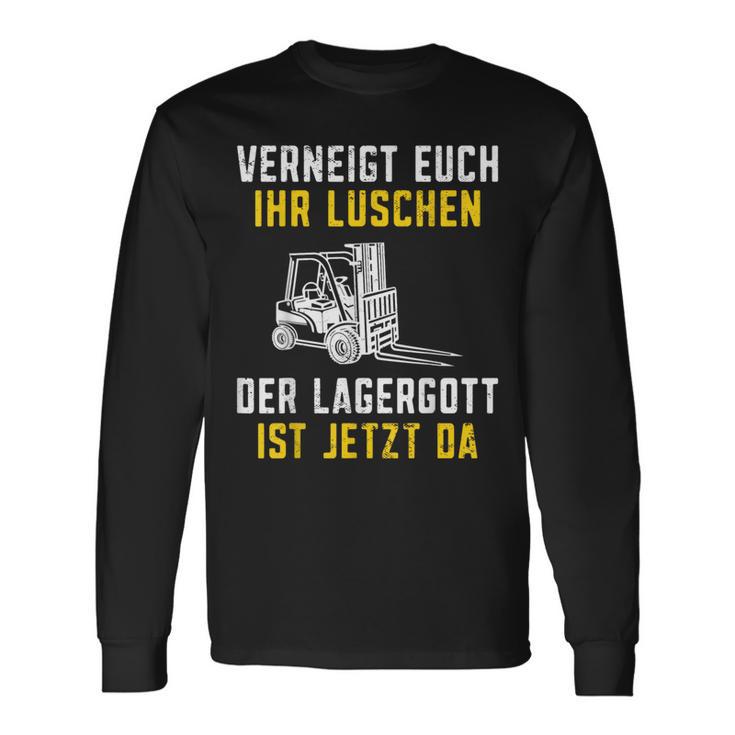 Lagergott Ist Jetzt Da Stapler Forklift Driver S Langarmshirts Geschenkideen