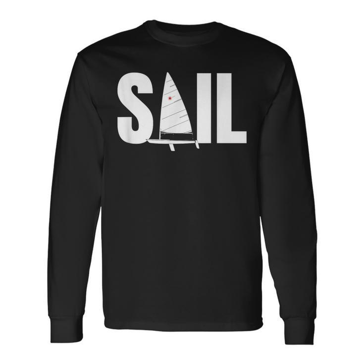 Laser Sail Sailing For Sailors Long Sleeve T-Shirt