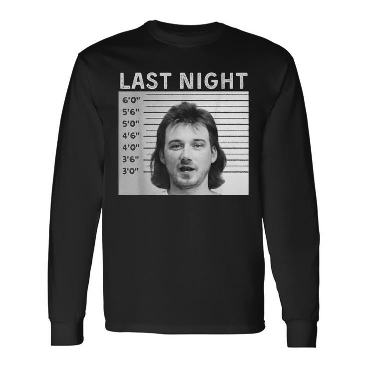 Last Night Hot Of Morgan Trending Shot Long Sleeve T-Shirt