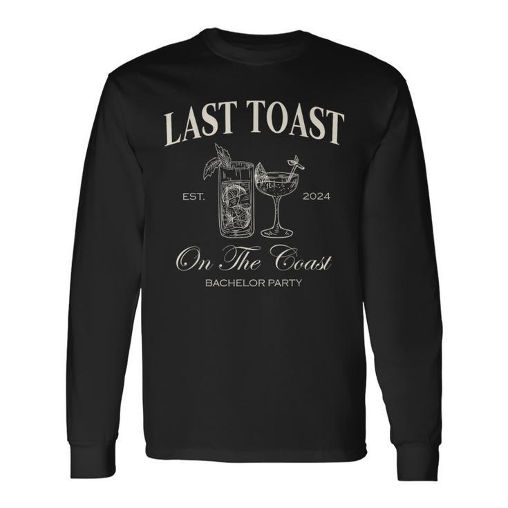 Last Toast On The Coast Bachelor Beach Bridal Party Long Sleeve T-Shirt