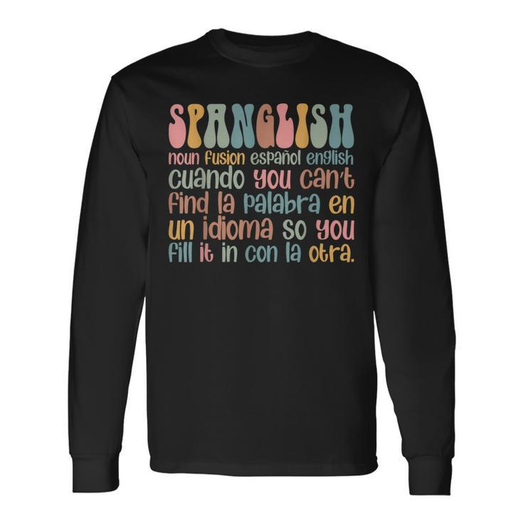 Latin Spanish English Spanglish Noun Definition Hispanic Long Sleeve T-Shirt