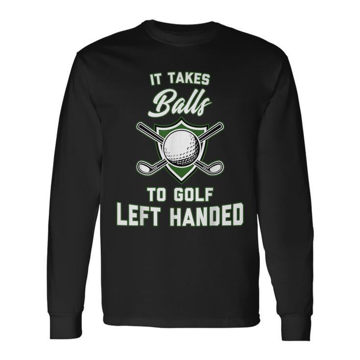 Left Handed Golf Lefty Golfer Long Sleeve T-Shirt