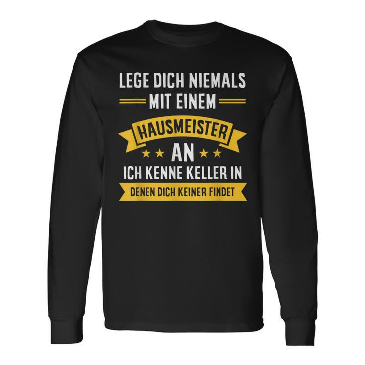 With Leg Dich Niemal Mit Einen Hausmeister An Hauswart Sayings Langarmshirts Geschenkideen