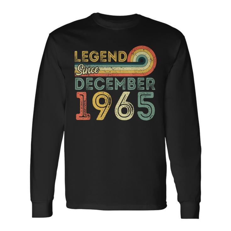 Legend Since December 1965 December 1965 Birthday Long Sleeve T-Shirt Gifts ideas