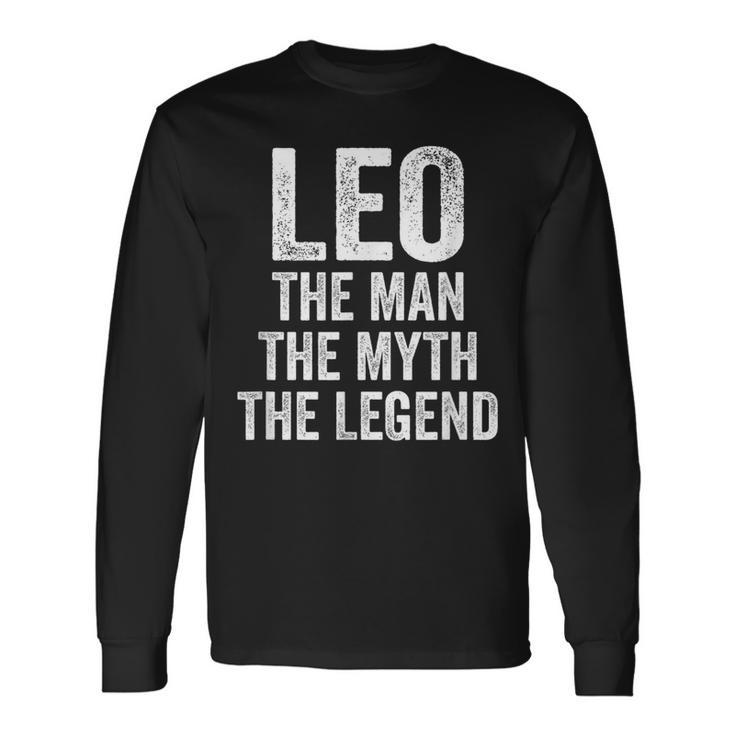 Leo The Man The Myth The Legend First Name Leo Long Sleeve T-Shirt