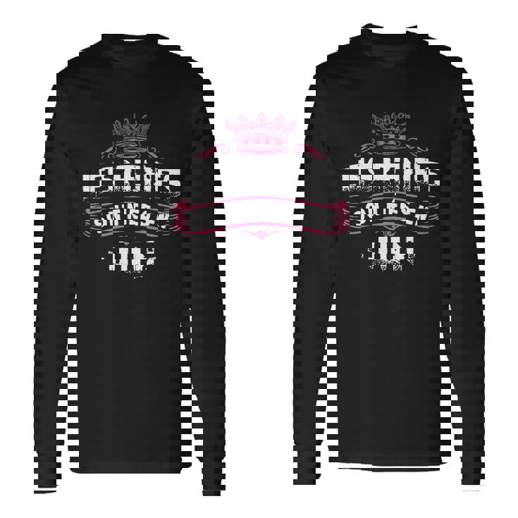 Les Reines Sont Nees En Juin T-shirt à manches longues