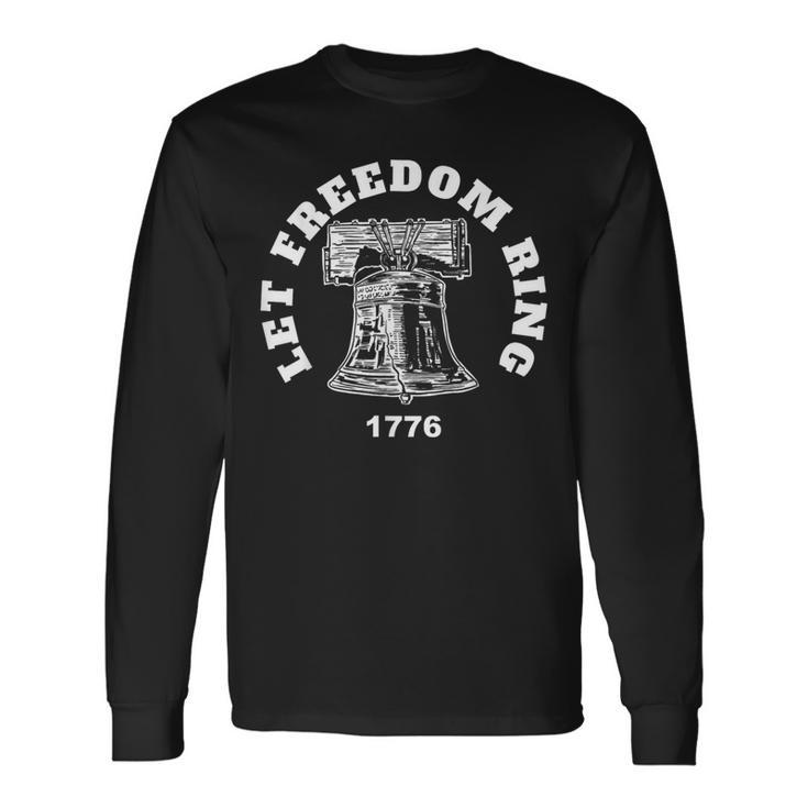 Let Liberty Ring Patriotic Liberty Bell Freedom Long Sleeve T-Shirt Gifts ideas