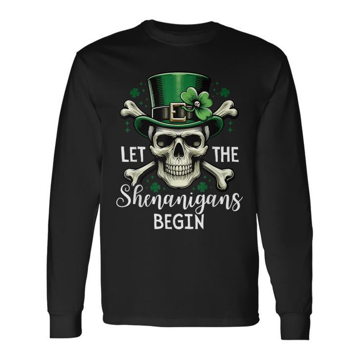 Let The Shenanigans Begin Skeleton St Patrick Day Skull Long Sleeve T-Shirt