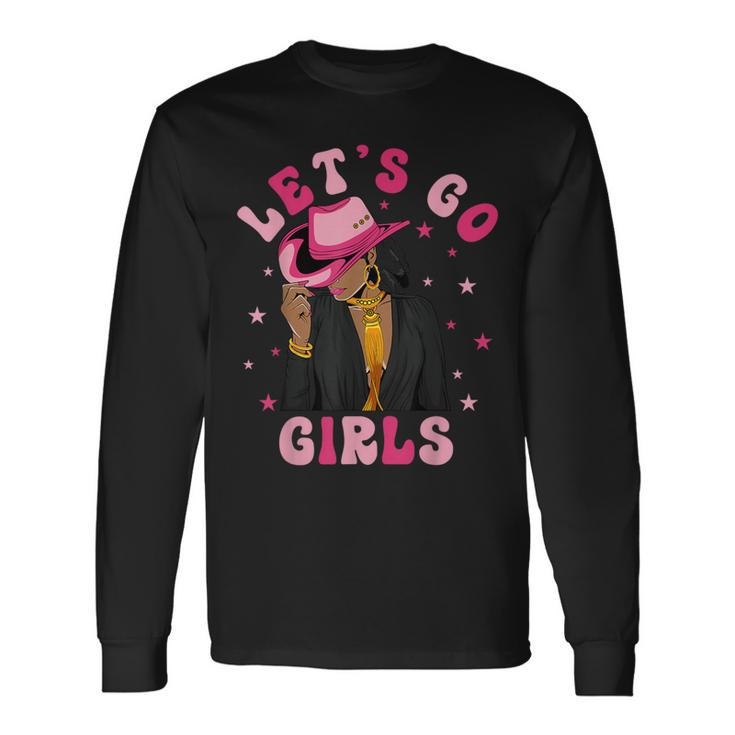 Let's Go Girls Western Black Cowgirl Bachelorette Party Long Sleeve T-Shirt