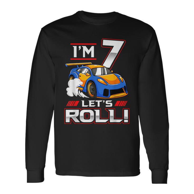 Let's Roll Race Car 7Th Birthday 7 Year Old Boy Racing Long Sleeve T-Shirt