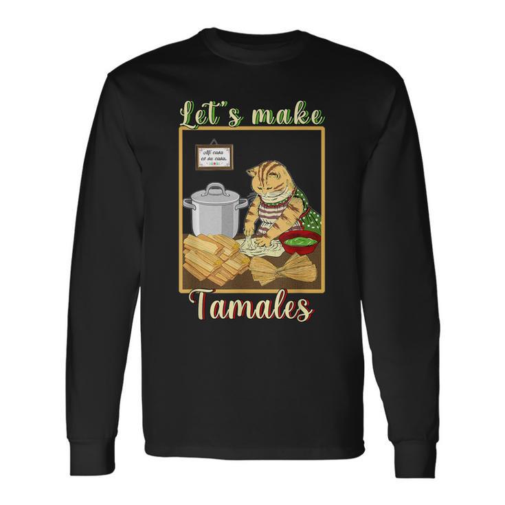 Let's Make Tamales Mexican Long Sleeve T-Shirt