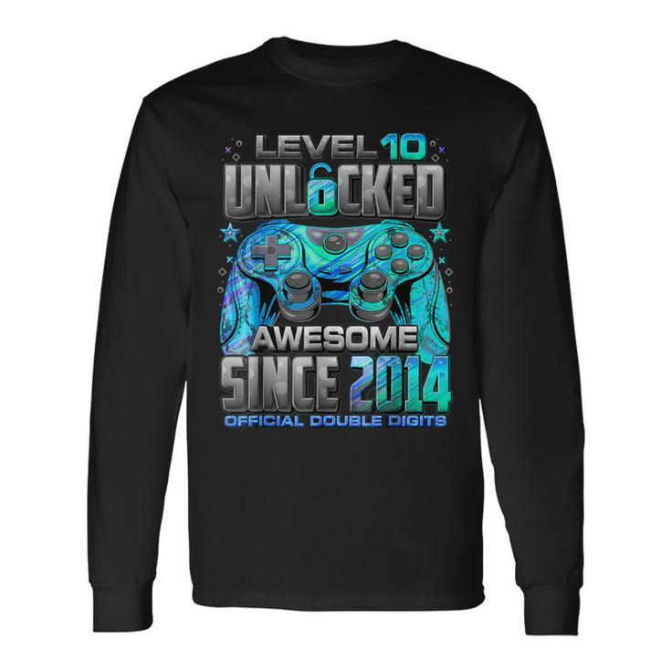Level 10 Unlocked Awesome Since 2014 10Th Birthday GamingLong Sleeve T-Shirt Gifts ideas