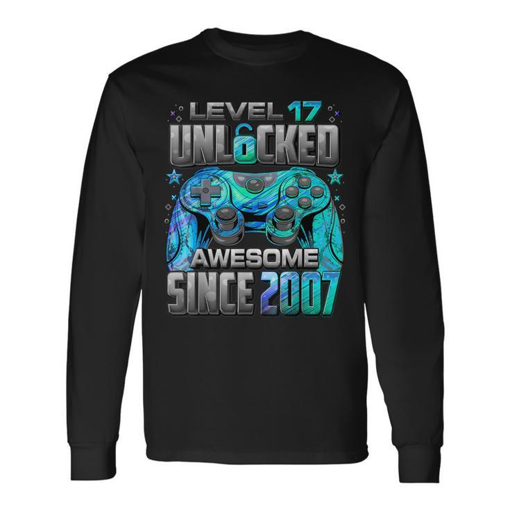 Level 17 Unlocked Awesome Since 2007 17Th Birthday Gaming Long Sleeve T-Shirt Gifts ideas