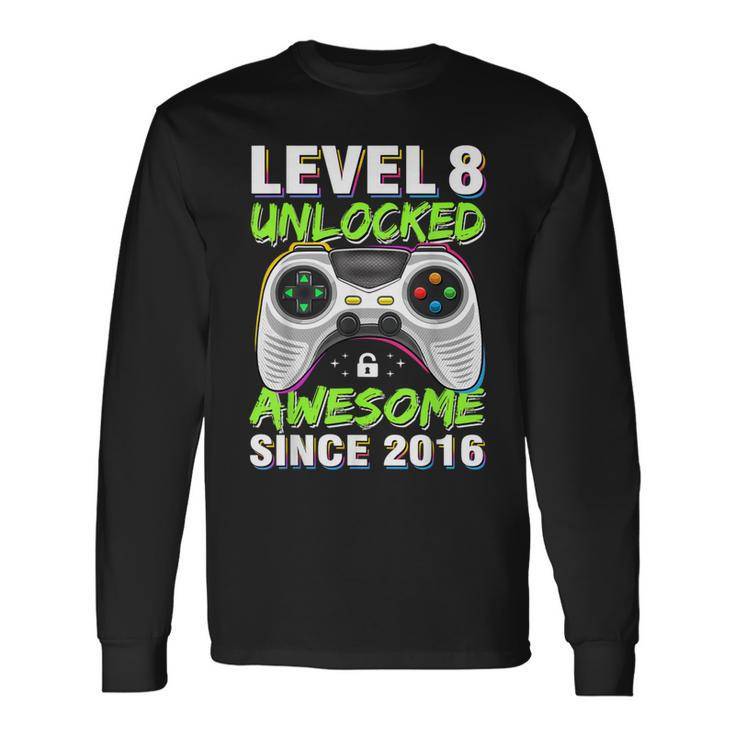 Level 8 Unlocked Awesome Since 2016 8Th Birthday Gaming Boys Long Sleeve T-Shirt