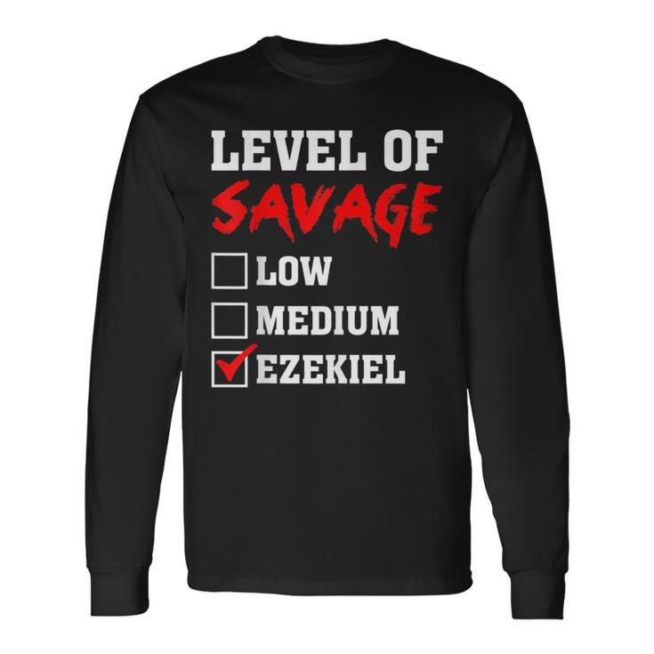 Level Of Savage Ezekiel Custom Name Long Sleeve T-Shirt
