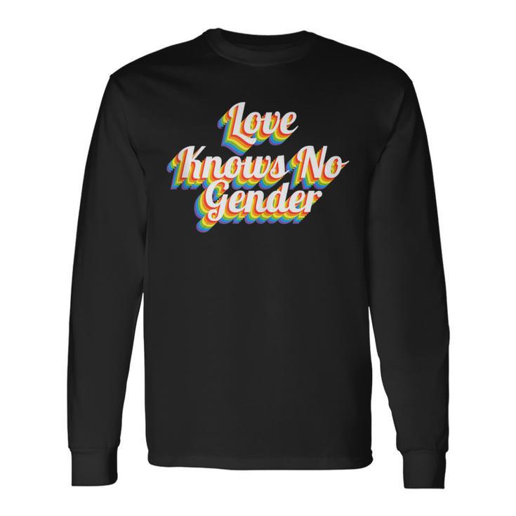 Lgbt Pride Love Knows No Gender Long Sleeve T-Shirt Gifts ideas