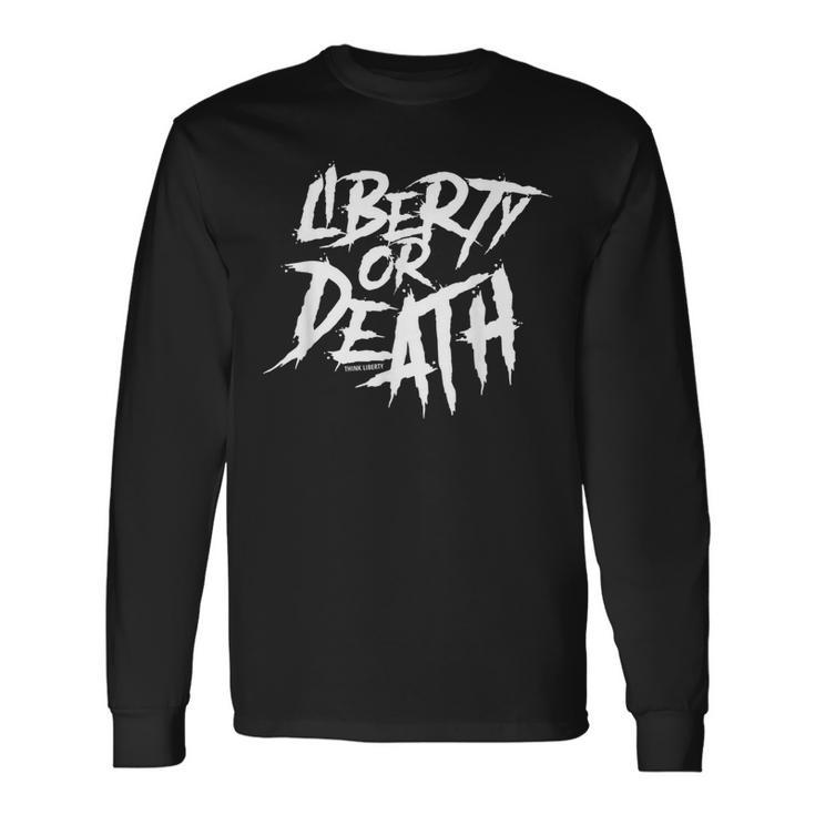 Liberty Or Death Standard Long Sleeve T-Shirt Gifts ideas