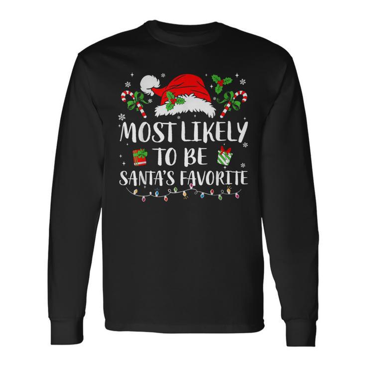 Most Likely To Be Christmas Santa's Favorite Family Pajamas Long Sleeve T-Shirt