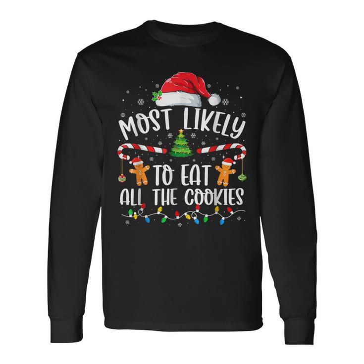 Most Likely To Eat All The Cookies Family Matching Christmas Long Sleeve T-Shirt