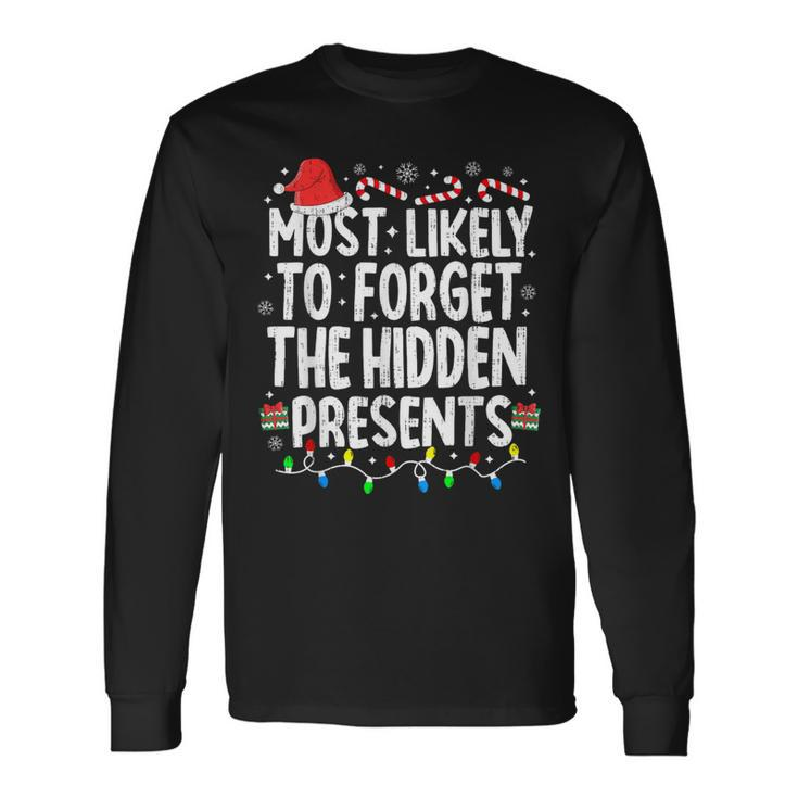 Most Likely To Forget The Hidden Presents Christmas Pajamas Long Sleeve T-Shirt