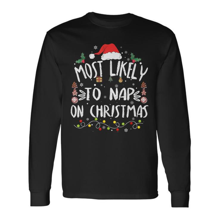 Most Likely To Nap On Christmas Award-Winning Relaxation Long Sleeve T-Shirt Gifts ideas