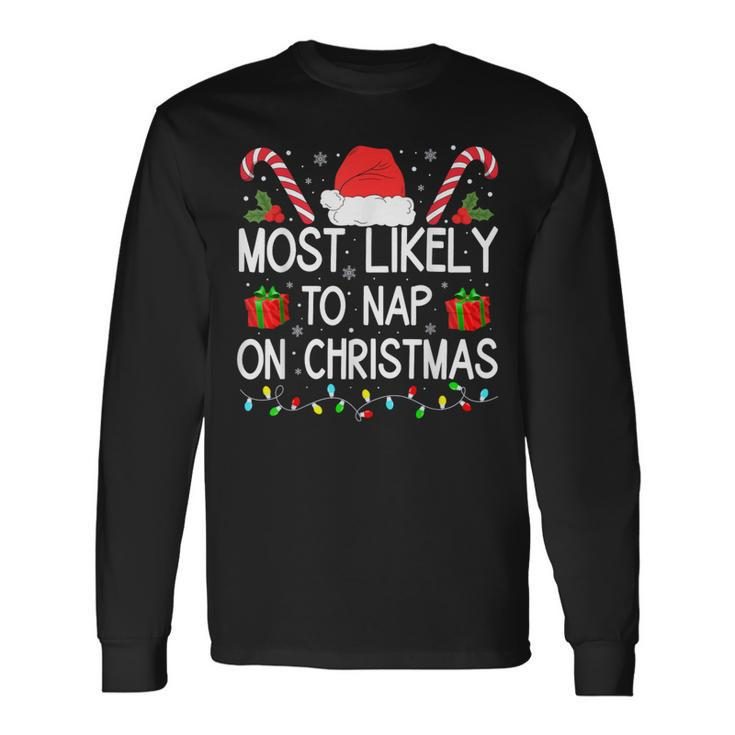 Most Likely To Take A Nap On Christmas Matching Long Sleeve T-Shirt
