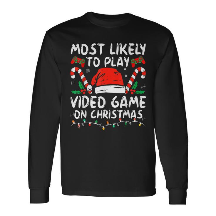 Most Likely To Play Video Games On Christmas Family Matching Long Sleeve T-Shirt