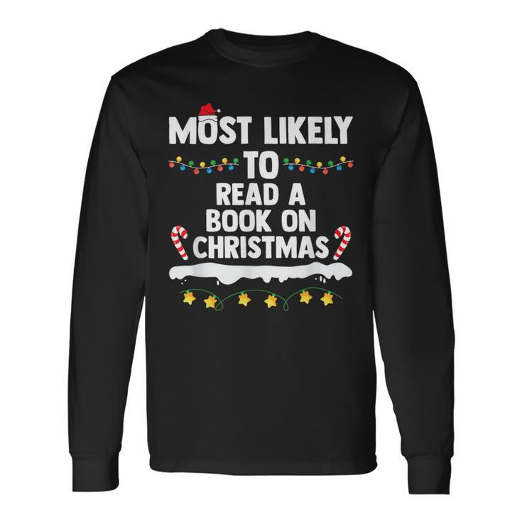 Most Likely To Read A Book On Christmas Matching Family Long Sleeve T-Shirt