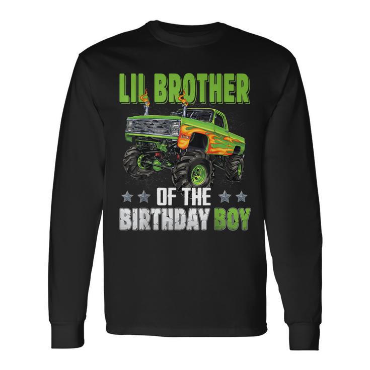 Lil Brother Of Birthday Boy Monster Truck Family Matching Long Sleeve T-Shirt