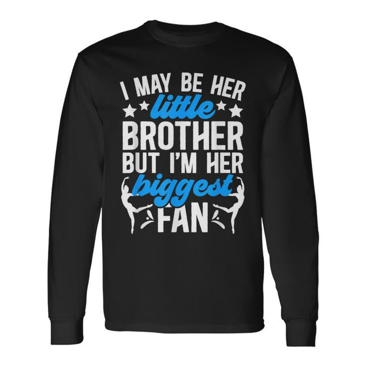 Little Brother Dance Brother Of A Dancer Brother Dancing Bro Long Sleeve T-Shirt