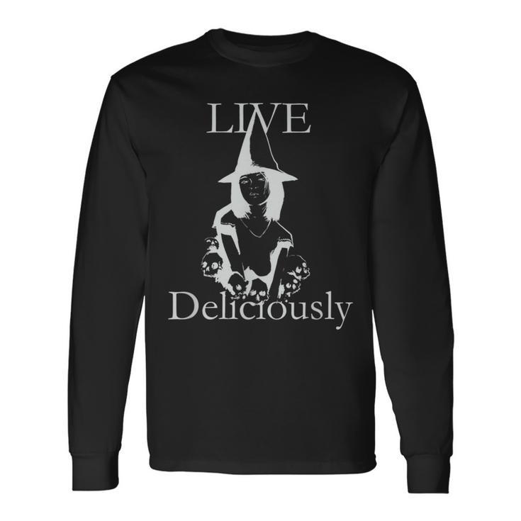 Live Deliciously Witch Long Sleeve T-Shirt