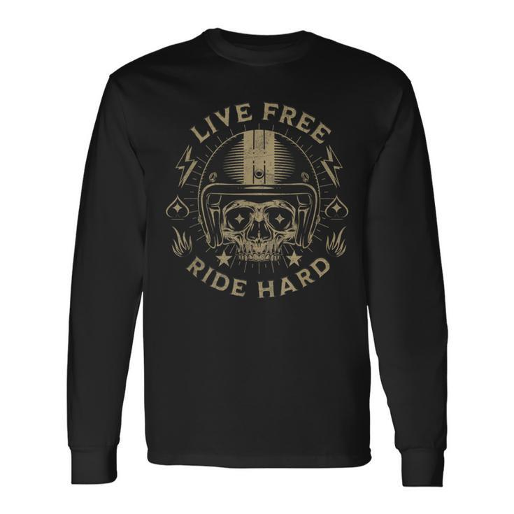 Live Free Ride Hard Motorcycle Riding Vintage Skull Graphic Long Sleeve T-Shirt