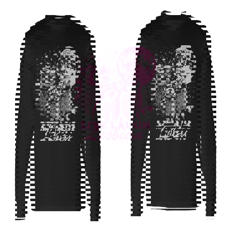 Live Laugh Lesbian Raccoon Lesbian Lgbtq Pride Month Long Sleeve T-Shirt