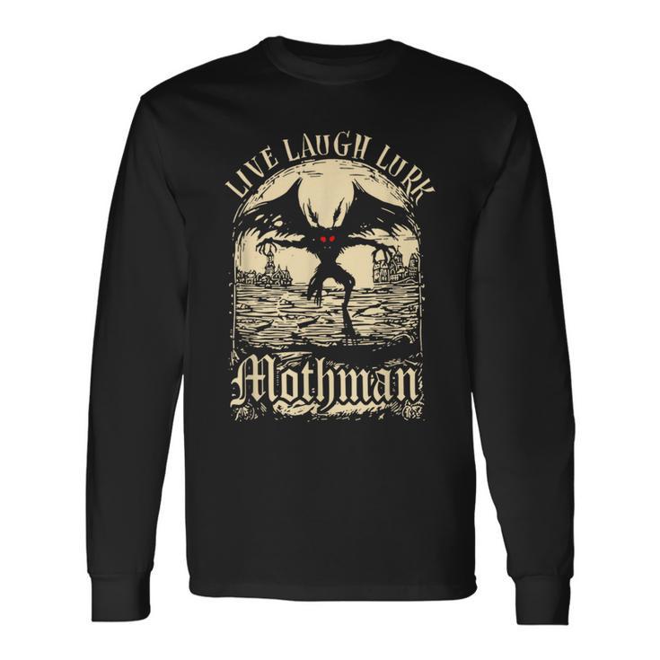 Live Laugh Lurk Mothman Long Sleeve T-Shirt