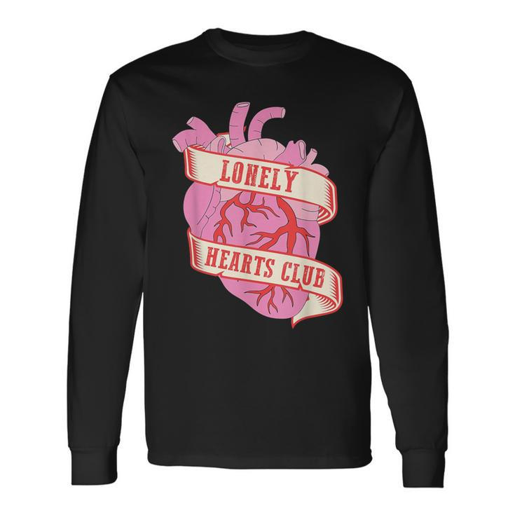 Lonely Hearts Club Broken Heart Single Women Long Sleeve T-Shirt
