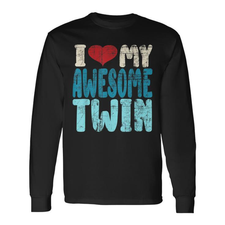 I Love My Awesome Twin Twins Brothers Matching Distressed Long Sleeve T-Shirt Gifts ideas