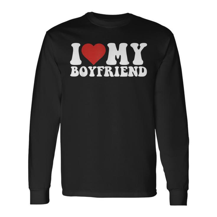 I Love My Boyfriend Bf I Heart My Boyfriend Bf Cute Long Sleeve T-Shirt