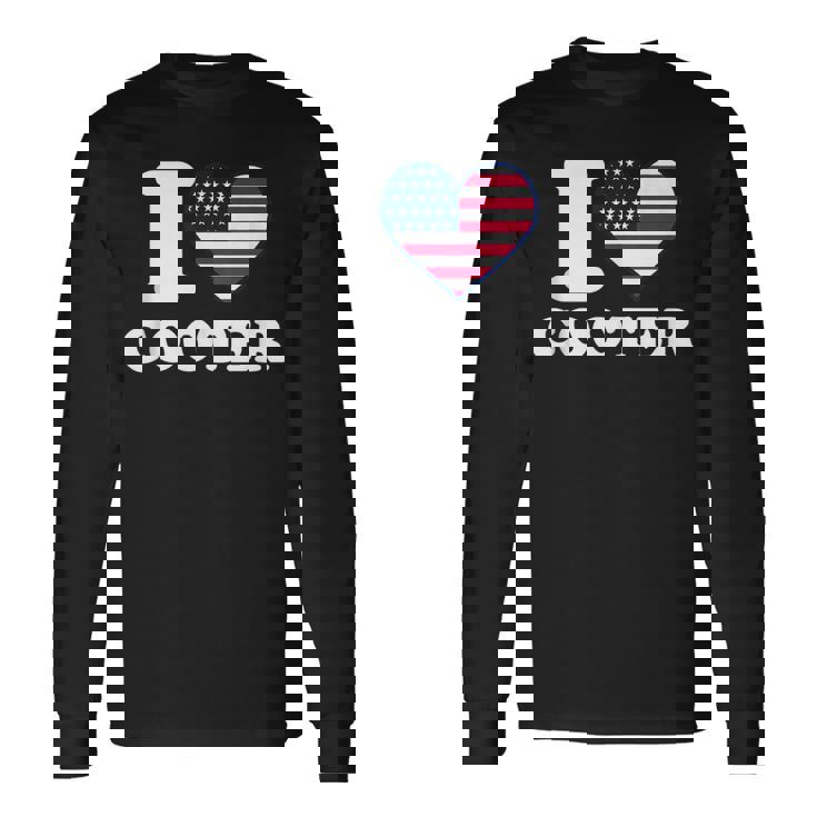 I Love Cooter I Heart Cooter Long Sleeve T-Shirt