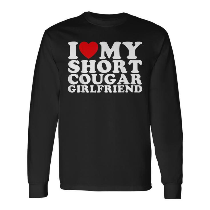 Love My Short Cougar Girlfriend I Heart My Cougar Gf Long Sleeve T-Shirt