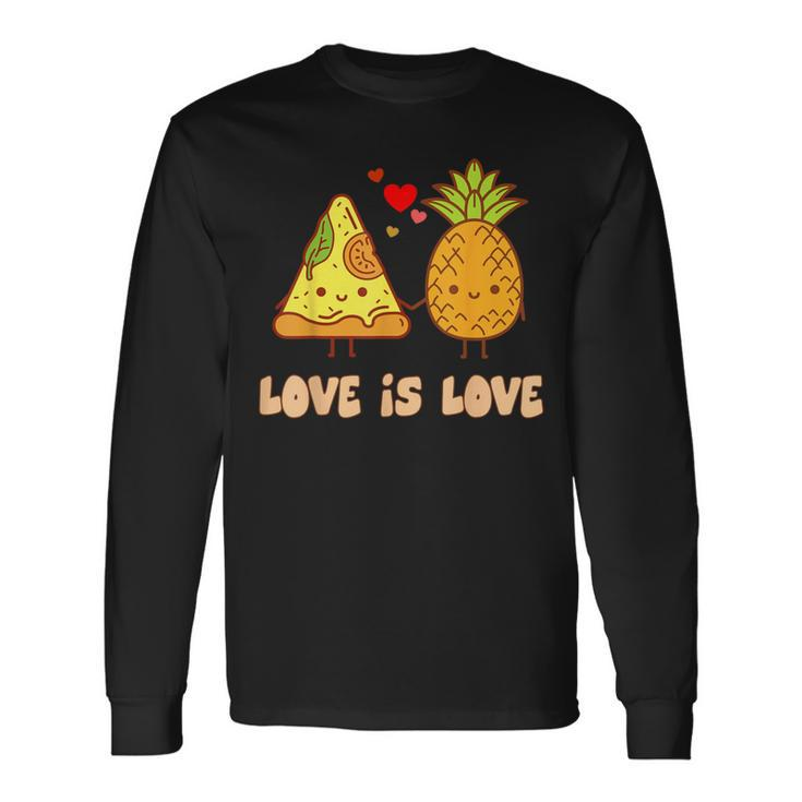 Love Is Love Cute Pride Pineapple Pizza Food Pun Long Sleeve T-Shirt
