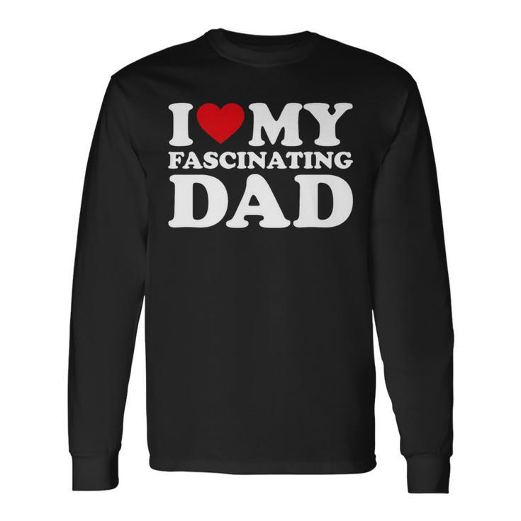 I Love My Dad Heart Father's Day I Love My Magical Dad Long Sleeve