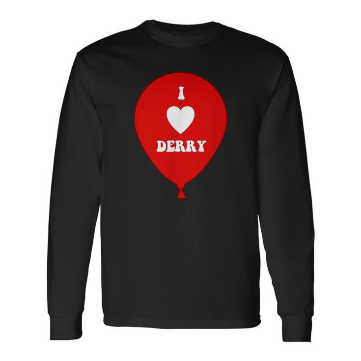 I Love Derry On Red Balloon I Heart Derry Maine Long Sleeve T-Shirt