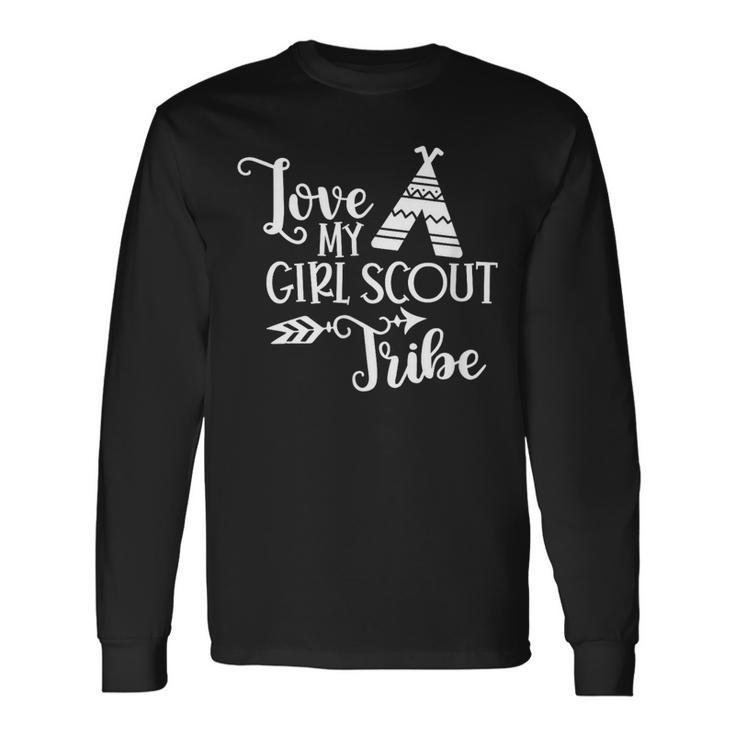 Love My Girls Scout Tribe Scout Leader Scout Spirit Scout Long Sleeve T-Shirt