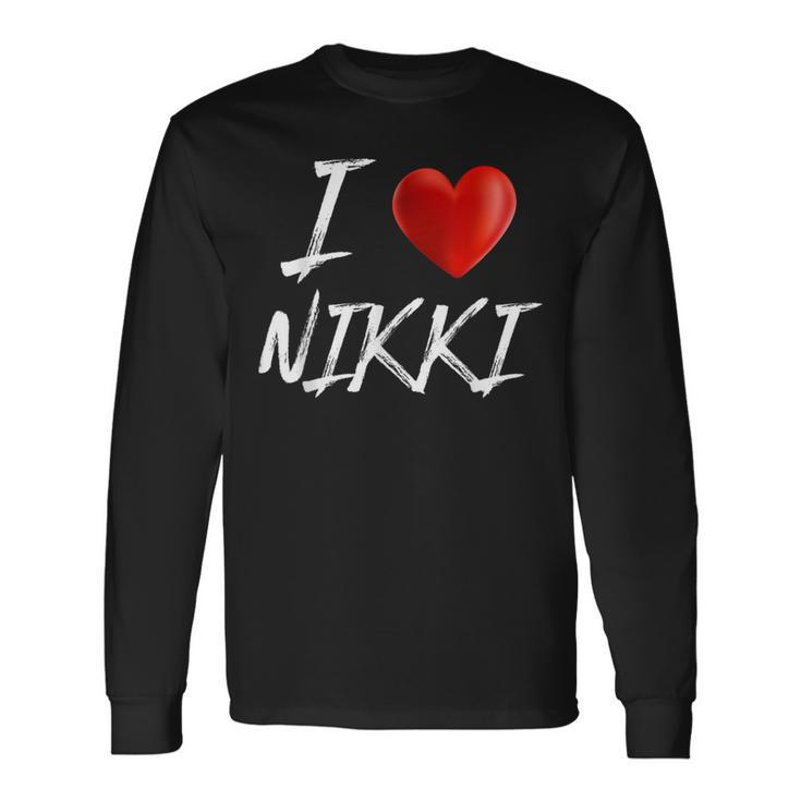 I Love Heart Nikki Family Name T Long Sleeve T-Shirt