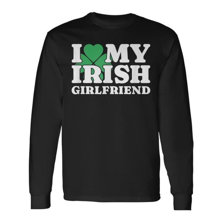 I Love My Irish Girlfriend I Heart My Irish Girlfriend Gf Long Sleeve T-Shirt