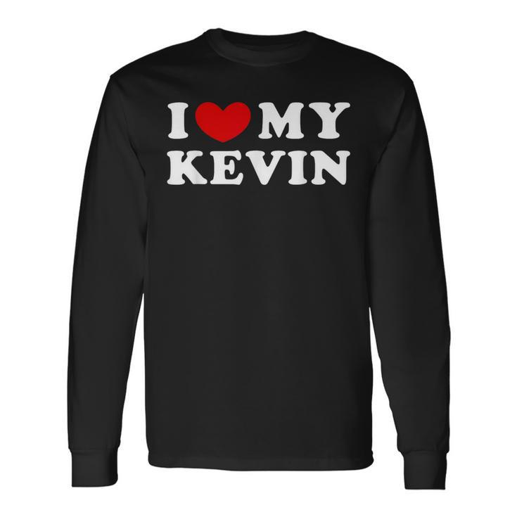I Love My Kevin I Love My Kevin Langarmshirts Geschenkideen