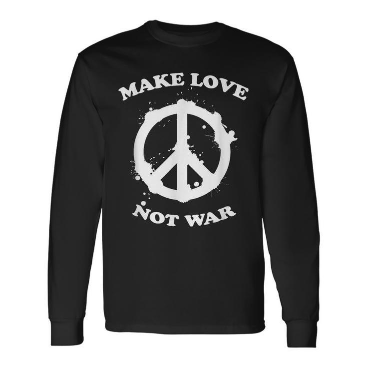 Make Love Peace Not War Long Sleeve T-Shirt