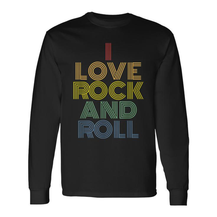 I Love Rock And Roll Vintage 70S Long Sleeve T-Shirt Gifts ideas