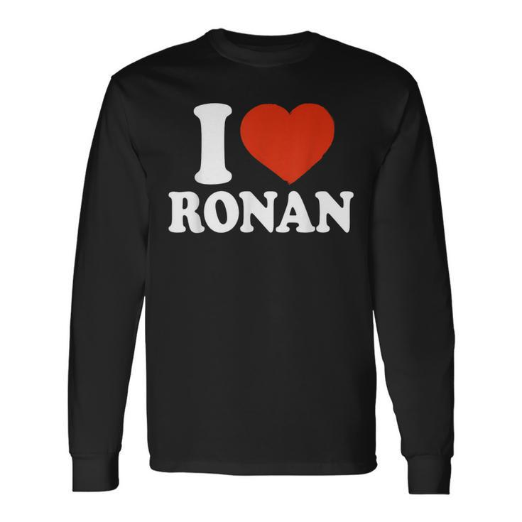 I Love Ronan I Heart Ronan Red Heart Valentine Long Sleeve T-Shirt